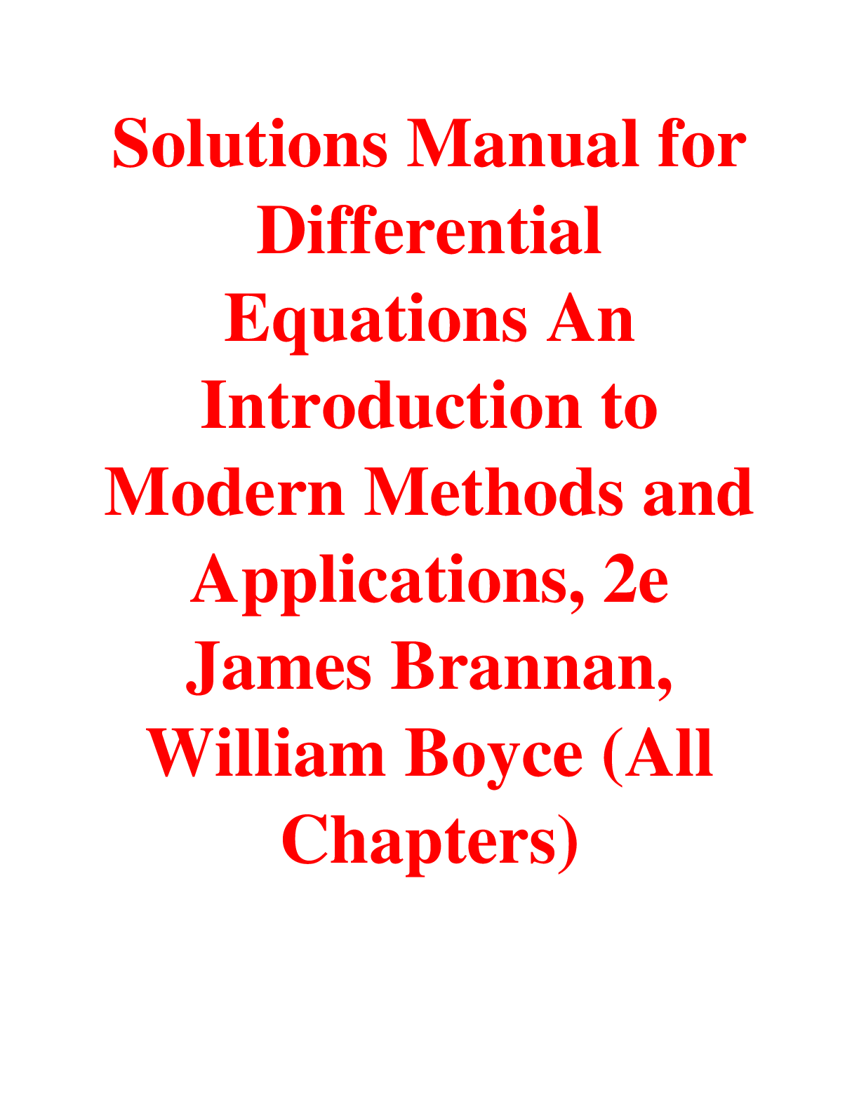 Recommended document preview for Differential Equations An Introduction to Modern Methods and Applications, 2e James Brannan, William Boyce (Solutions Manual)